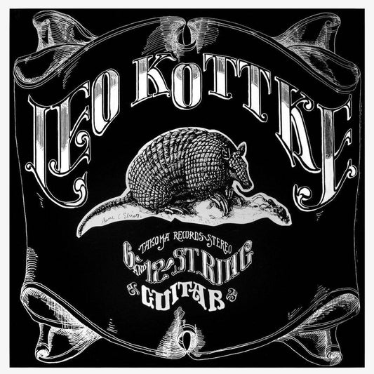 LEO KOTTKE - 6- And 12-String Guitar (Vinyle)