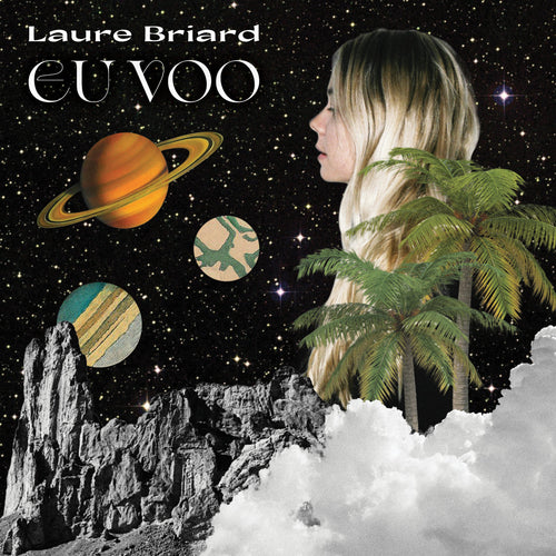 LAURE BRIARD - Eu Voo (Vinyle)