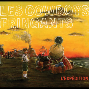 LES COWBOYS FRINGANTS - L'Expédition (Vinyle)