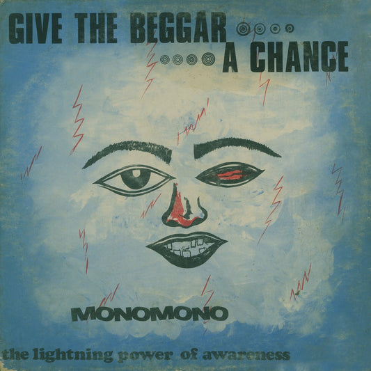 MONOMONO - Give The Beggar A Chance - The Lightning Power Of Awareness (Vinyle)
