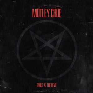 MÖTLEY CRÜE - Shout At The Devil (Vinyle)