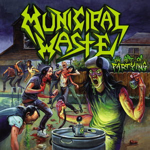 MUNICIPAL WASTE - The Art Of Partying (Vinyle)