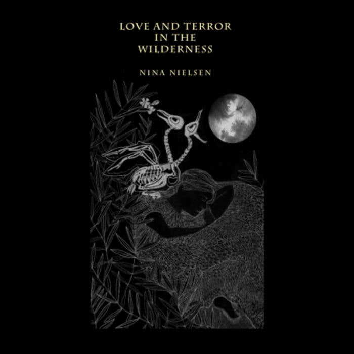 NINA NIELSEN - Love And Terror In The Wilderness  (Vinyle) - Biophon