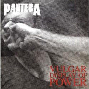 PANTERA - Vulgar Display Of Power (Vinyle)