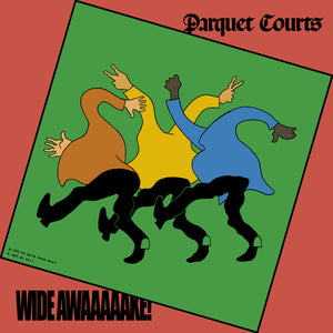 PARQUET COURTS - Wide Awake! (Vinyle) - Rough Trade