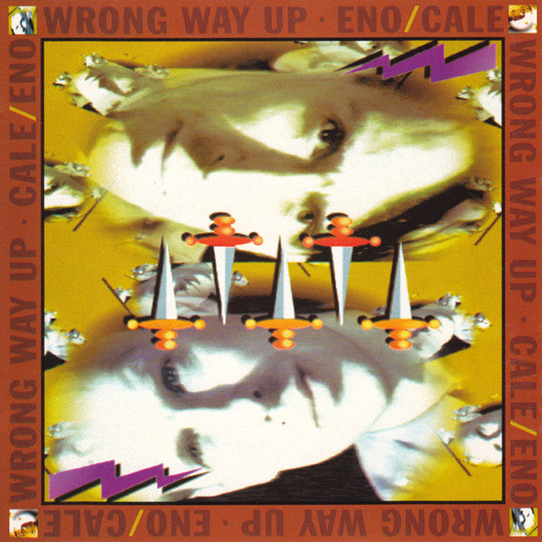 BRIAN ENO / JOHN CALE - Wrong Way Up (Vinyle)