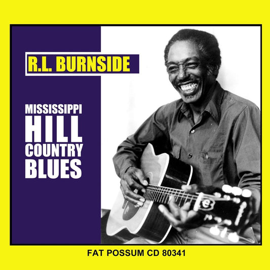 R.L. BURNSIDE - Mississippi Hill Country Blues (Vinyle)