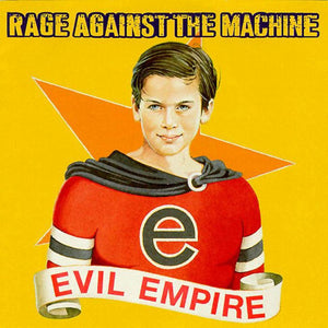 RAGE AGAINST THE MACHINE - Evil Empire (Vinyle) - Epic