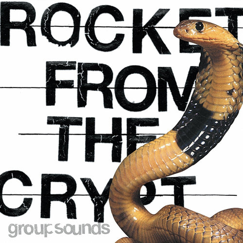 ROCKET FROM THE CRYPT - Group Sounds (Vinyle)