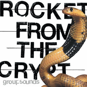 ROCKET FROM THE CRYPT - Group Sounds (Vinyle)