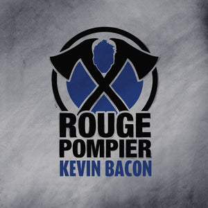 ROUGE POMPIER - Kevin Bacon (Vinyle)