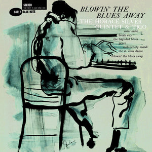 THE HORACE SILVER QUINTET & TRIO - Blowin' The Blues Away (Vinyle)