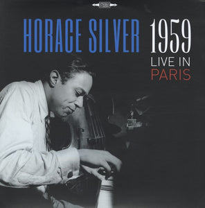 HORACE SILVER - Live In Paris 1959 (Vinyle)