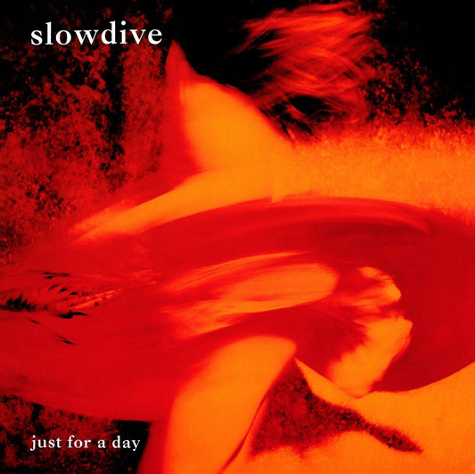 SLOWDIVE - Just For A Day (Vinyle) - Music On Vinyl