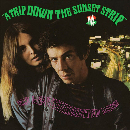 THE LEATHERCOATED MINDS - A Trip Down The Sunset Strip (Vinyle)