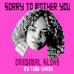 TUNE-YARDS - Sorry To Bother You (Vinyle) - 4AD