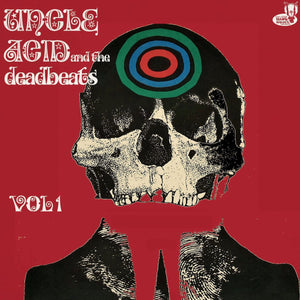 UNCLE ACID AND THE DEADBEATS - Vol. 1 (Vinyle)