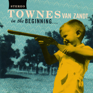TOWNES VAN ZANDT -  In The Beginning... (Vinyle) - Fat Possum