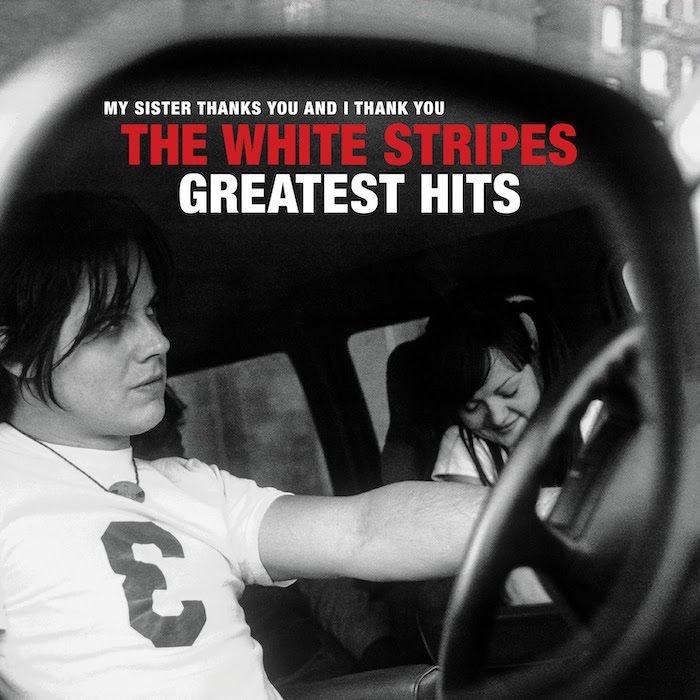 THE WHITE STRIPES - My Sister Thanks You And I Thank You The White Stripes Greatest Hits (Vinyle)