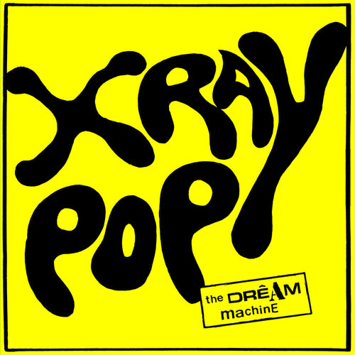 X RAY POP - The Dream Machine (Vinyle)