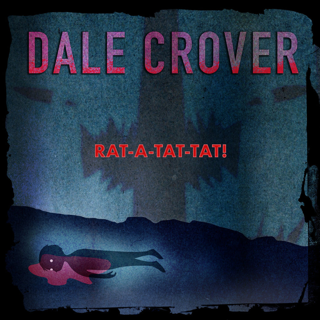 DALE CROVER - Rat-A-Tat-Tat! (Vinyle)