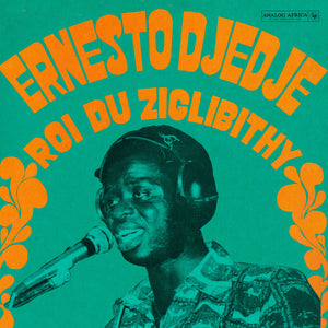 ERNESTO DJÉDJÉ - Roi du Ziglibithy (Vinyle)