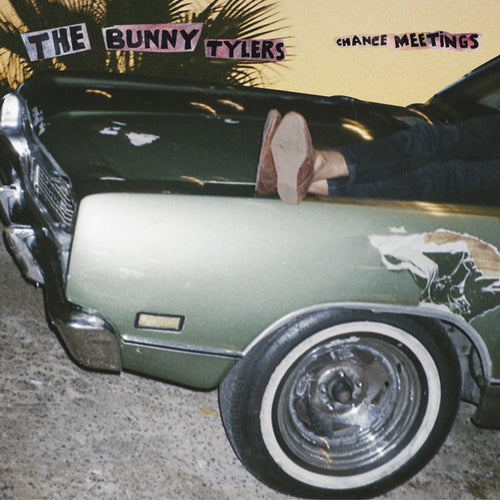 THE BUNNY TYLERS - Chance Meetings (Vinyle)