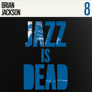 ADRIAN YOUNGE & ALI SHAHEED MUHAMMAD / BRIAN JACKSON - Jazz Is Dead 8 (Vinyle)
