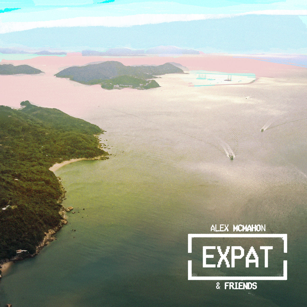 ALEX MCMAHON - Expat Vol. 1 (Vinyle)