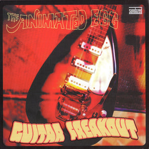 THE ANIMATED EGG - Guitar Freakout (Vinyle)