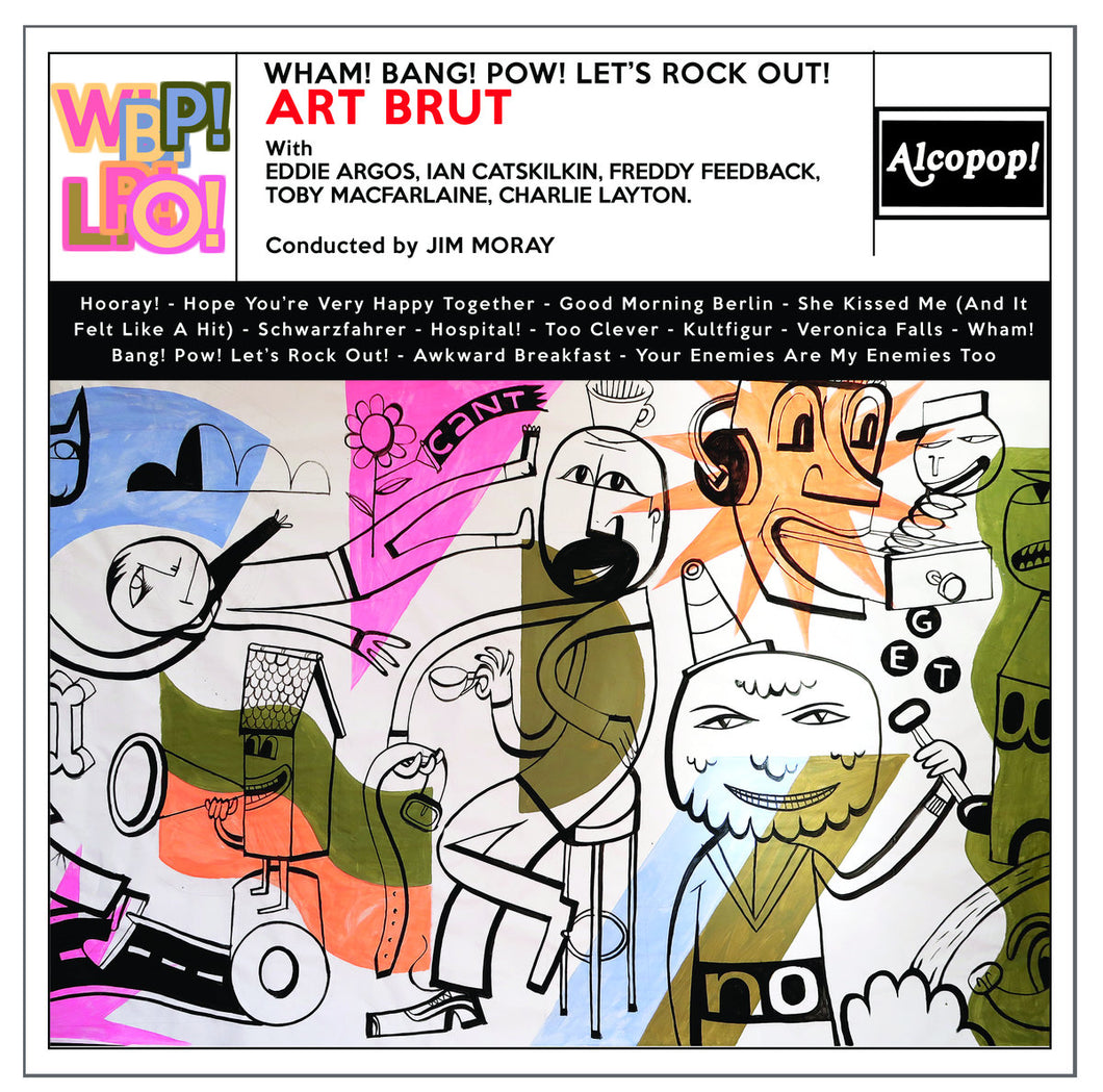 ART BRUT - Wham! Bang! Pow! Let's Rock Out! (Vinyle) - Alcopop