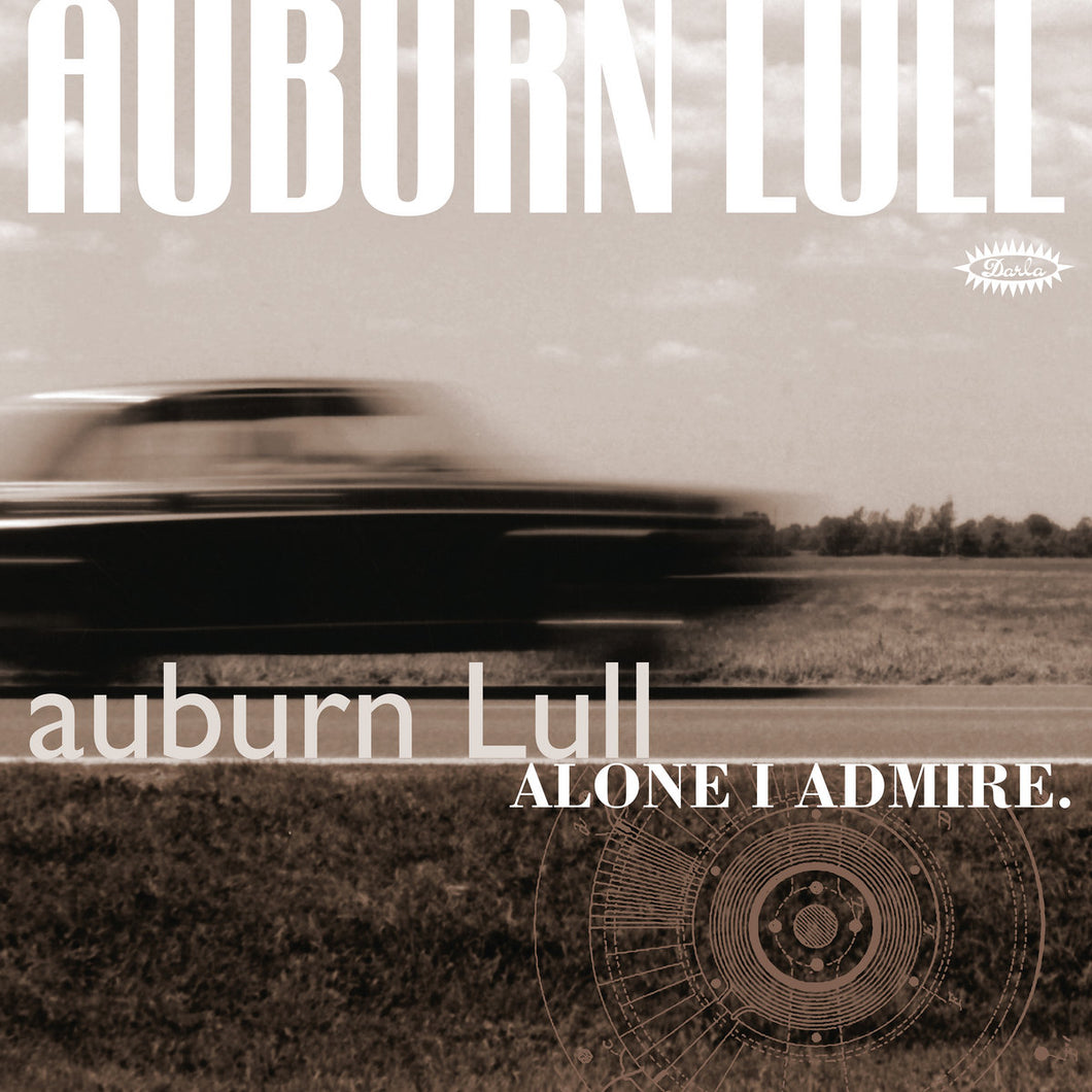 AUBURN LULL - Alone I Admire (Vinyle)