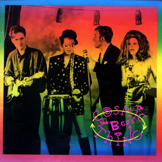 THE B-52'S - Cosmic Thing (Vinyle)