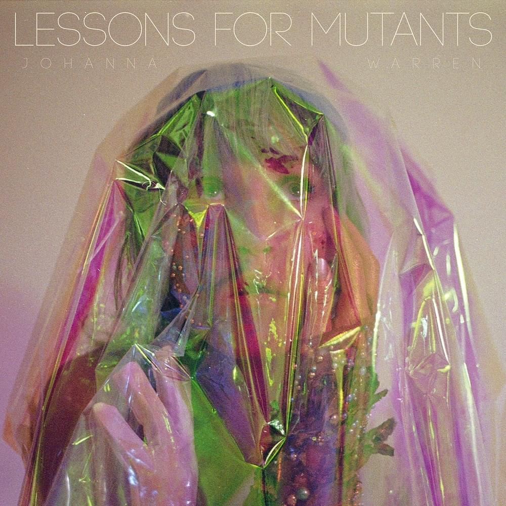 JOHANNA WARREN - Lessons For Mutants (Vinyle)