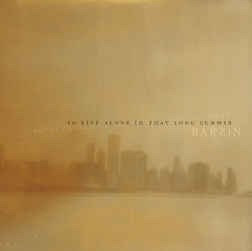 BARZIN - To Live Alone In That Long Summer (Vinyle) - Monotreme