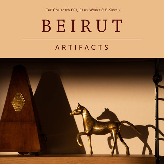 BEIRUT - Artifacts (Vinyle)