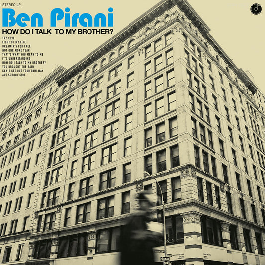 BEN PIRANI - How Do I Talk To My Brother? (Vinyle)