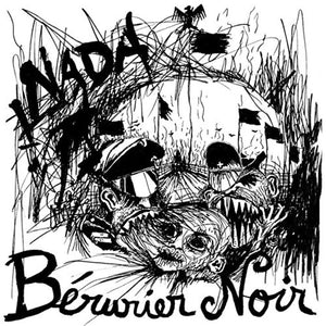 BÉRURIER NOIR - Nada (Vinyle) - Archives De La Zone Mondiale