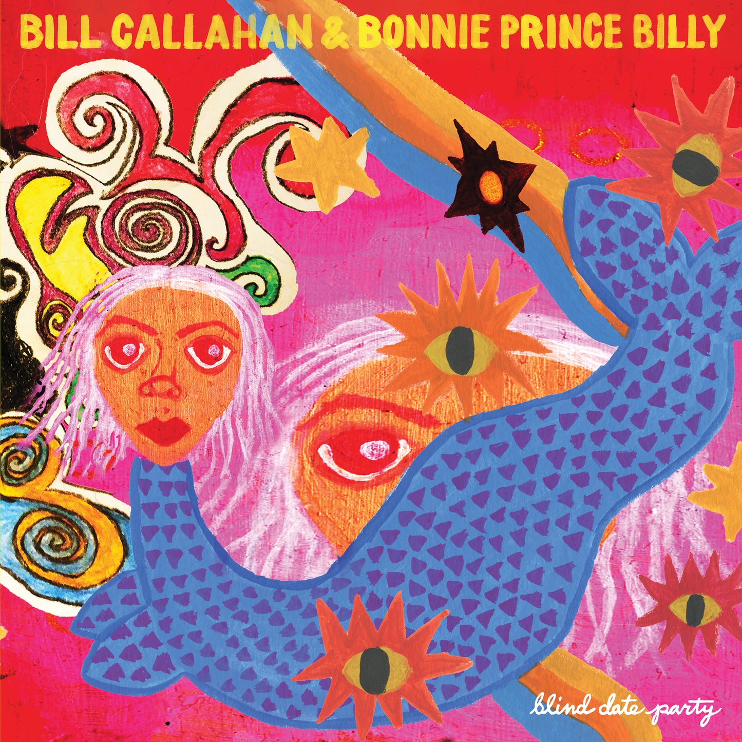 BILL CALLAHAN & BONNIE PRINCE BILLY - Blind Date Party (Vinyle)