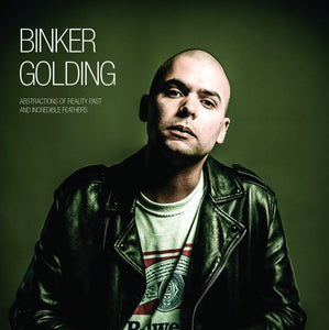 BINKER GOLDING - Abstractions of Reality Past and Incredible Feathers (Vinyle) - Gearbox