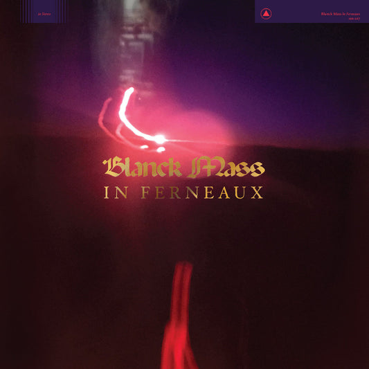 BLANCK MASS - In Ferneaux (Vinyle)