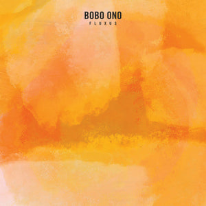 BOBO ONO - Fluxus (Vinyle)