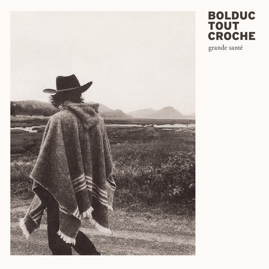 BOLDUC TOUT CROCHE - Grande Santé (Vinyle) - Propagande