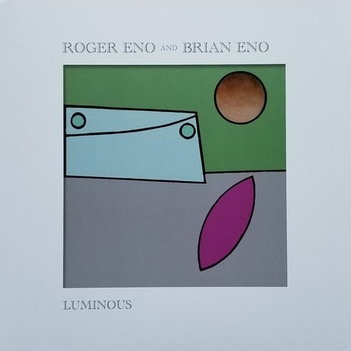 ROGER ENO AND BRIAN ENO - Luminous (Vinyle)