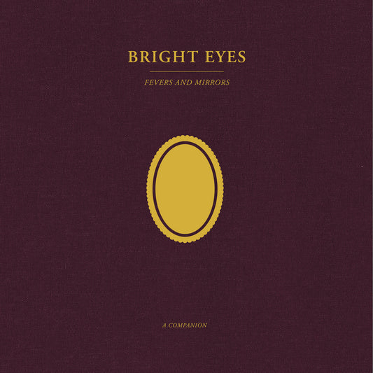 BRIGHT EYES - Fevers And Mirrors : A Companion (Vinyle)