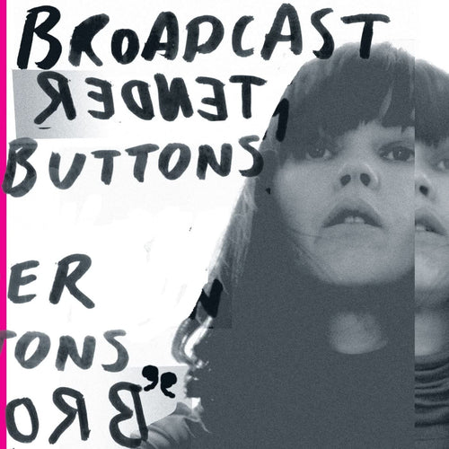 BROADCAST - Tender Buttons (Vinyle)