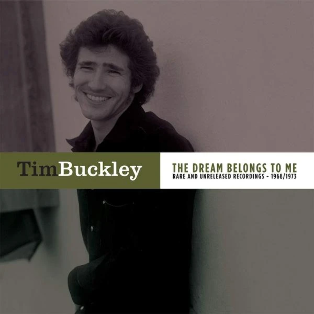 TIM BUCKLEY - The Dream Belongs to Me Rare And Unreleased Recordings 1968/1973 (Vinyle)