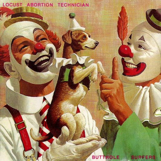 BUTTHOLE SURFERS - Locust Abortion Technician (Vinyle)