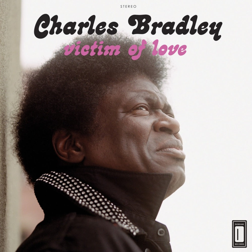 CHARLES BRADLEY - Victim of Love (Vinyle) - Dunham / Daptone