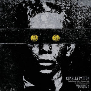 CHARLEY PATTON - Complete Recorded Works In Chronological Order Volume 4 (Vinyle)